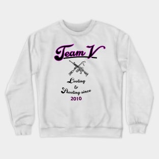 Team V - Looting & Shooting from AUD Crewneck Sweatshirt